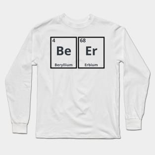 BeEr Periodic Table Chemistry Science Long Sleeve T-Shirt